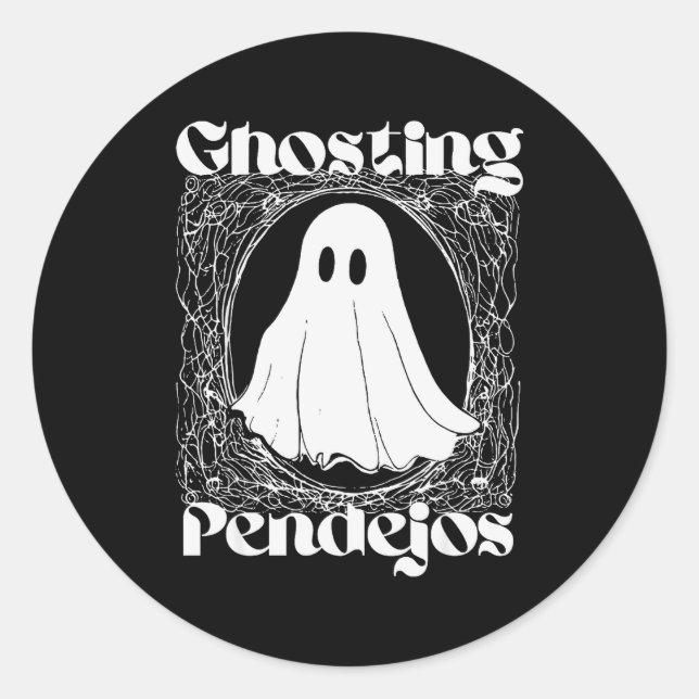 Pegatina Redonda Ghosting Pendejos Funny Mexican Ghost Halloween Hi (Anverso)