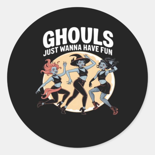 Pegatina Redonda Ghouls solo quiere divertirse en otoño y básico (Anverso)