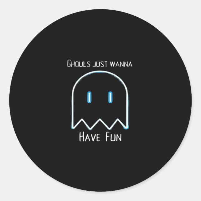 Pegatina Redonda Ghouls solo quiere divertirse - Temporada de Hallo (Anverso)