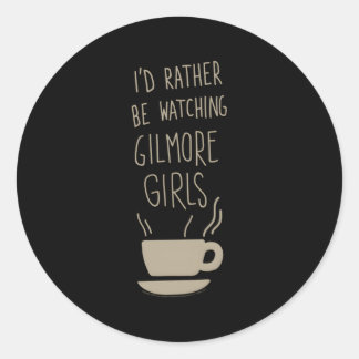 Pegatina Redonda Gilmore Prefiero Estar Viendo