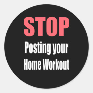 Pegatina Redonda Gimnasio: deja de publicar tu entrenamiento en cas