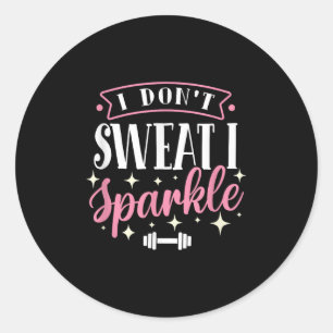 Pegatina Redonda Gimnasio entrenamiento Divertido No sudar Yo Spark