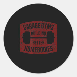 Pegatina Redonda Gimnasio Garage Construyendo Mejores Homeboetas Gi