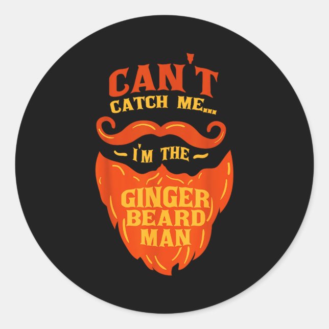 Pegatina Redonda Ginger Beard Man - Bearded Men Funny Quote  (Anverso)