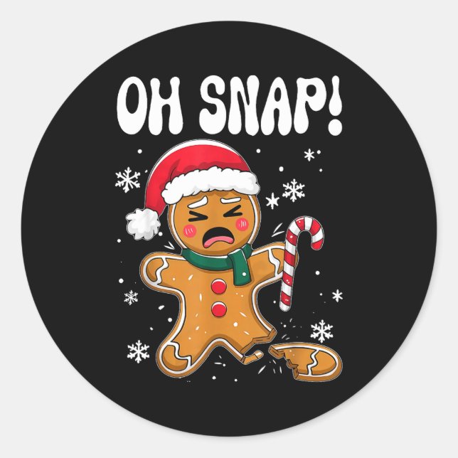 Pegatina Redonda Gingerbread Man Oh Snap Christmas Funny Cookie Bak (Anverso)