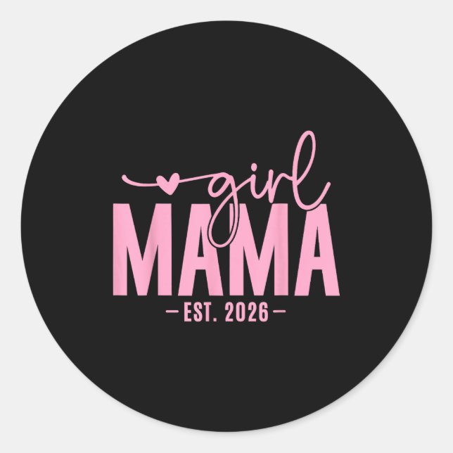 Pegatina Redonda Girl Mama Est 2026 Pregnancy Reveal Mom To Be New  (Anverso)