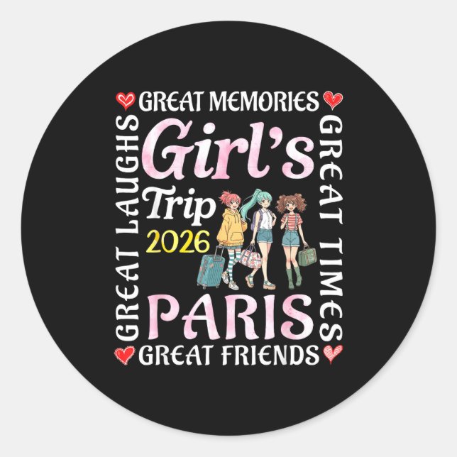 Pegatina Redonda Girls Trip 2026 Paris Great Friends Vacation Trave (Anverso)