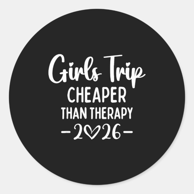 Pegatina Redonda Girls Trip Er Than A Therapy 2026 Weekend Queen Si (Anverso)