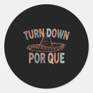 Pegatina Redonda Giro retro hacia abajo porque sombrero cinco de ma
