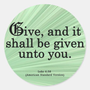 Pegatina Redonda Giving Luke 6-38