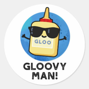 Pegatina Redonda Gloovy Man Funny Super Glue Pun