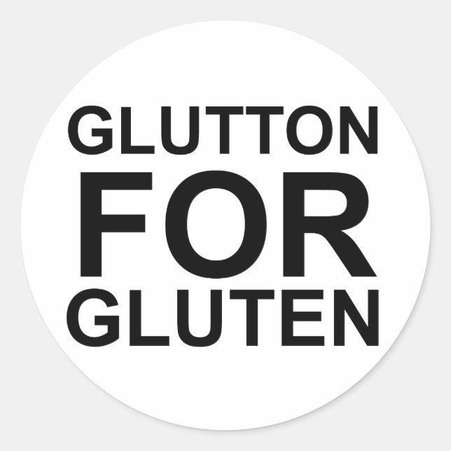 Pegatina Redonda Glutton For Gluten (Anverso)