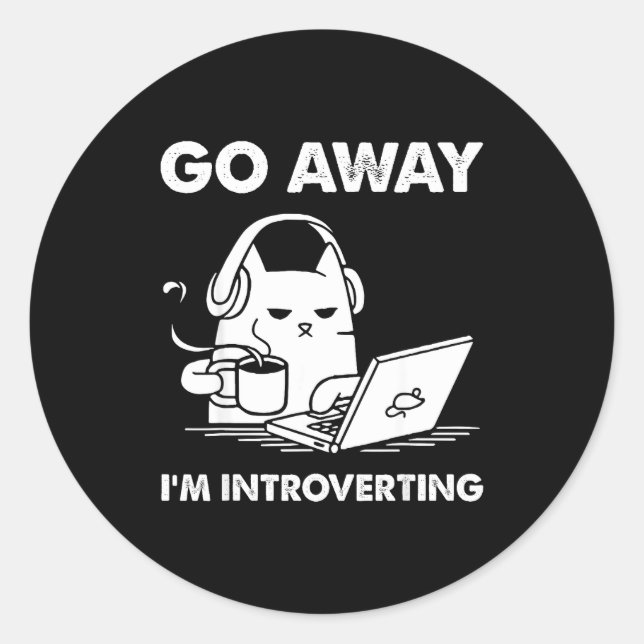 Pegatina Redonda Go Away I'm Introverting  (Anverso)
