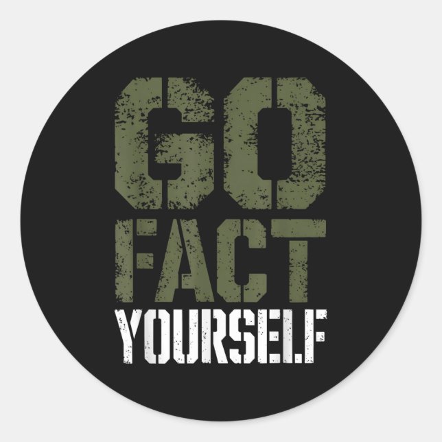 Pegatina Redonda Go Fact Yourself Funny Military Stencil Tactical S (Anverso)