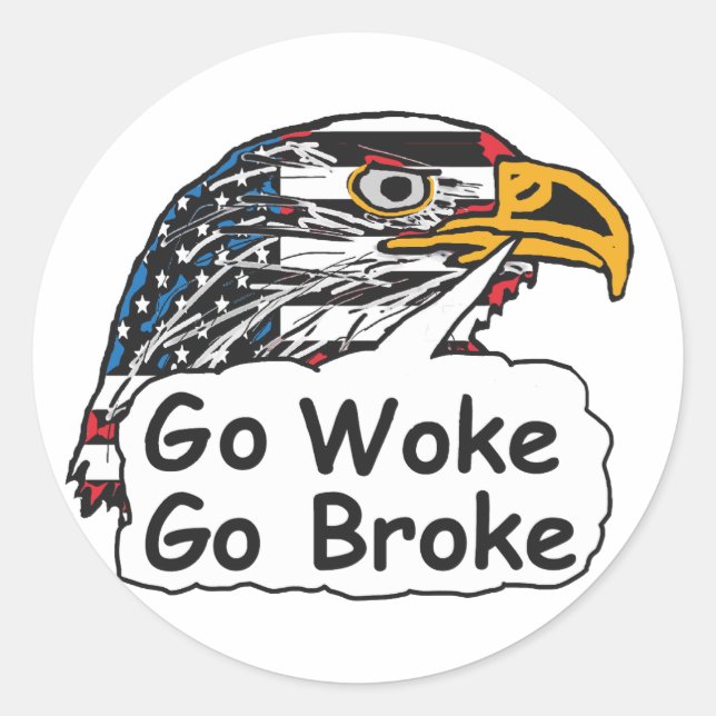 Pegatina Redonda Go Woke Go Broke (Anverso)