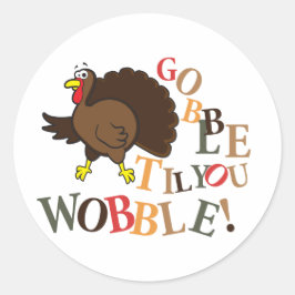 Pegatina Redonda ¡Gobble hasta que bambres!