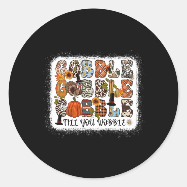 Pegatina Redonda Gobble Hasta que te tambalee en la temporada otoño (Anverso)