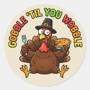 Pegatina Redonda Gobble 'Til You Wobble