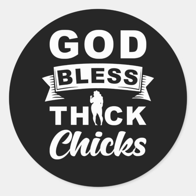 Pegatina Redonda God Bless Thick Chicks (Anverso)
