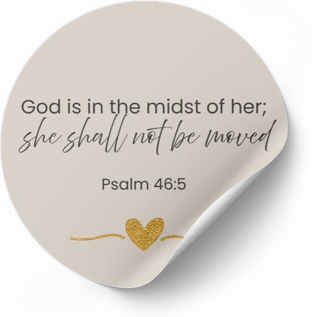 Pegatina Redonda God Is In The Midst Of Her Sticker – Psalm 46:5 #2 (Subido por el creador)