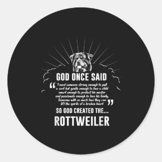Pegatina Redonda God Once Said Rottweiler | Amantes divertidos del 
