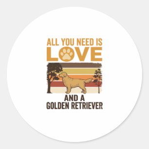 Pegatina Redonda Golden Retriever Todo lo que necesitas es amor Vin