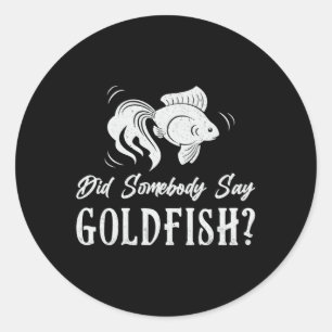 Pegatina Redonda Goldfish hizo que alguien dijera acuario de peces 