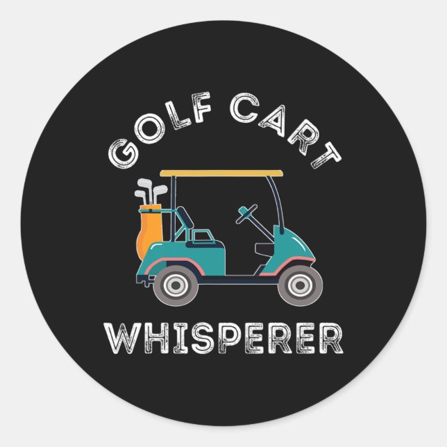 Pegatina Redonda Golf Cart Whisperer Golf Course Lover Golf Cart Dr (Anverso)