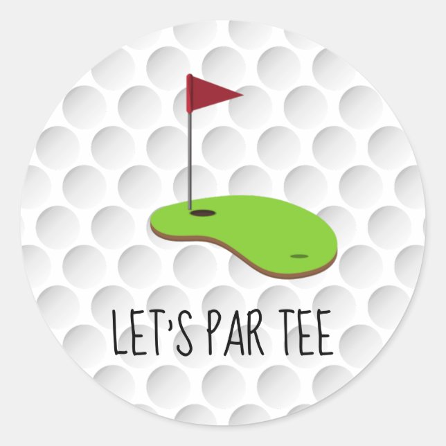 Pegatina Redonda Golf Let's Par tee con bandera de golf en blanco v (Anverso)