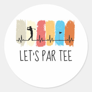 Pegatina Redonda Golf Let's Par tee para golfistas