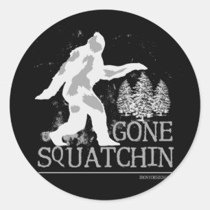 Pegatina Redonda Gone Squatchin