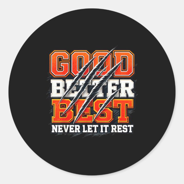 Pegatina Redonda Good Better Never Let It Rest Motivation Bear  (Anverso)