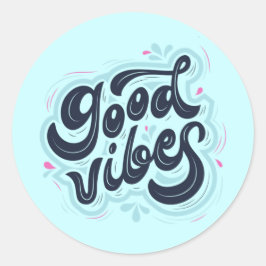 Pegatina Redonda Good Vibes Sticker