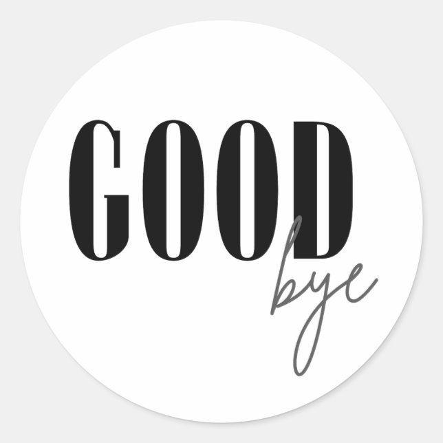 Pegatina Redonda Goodbye (Anverso)