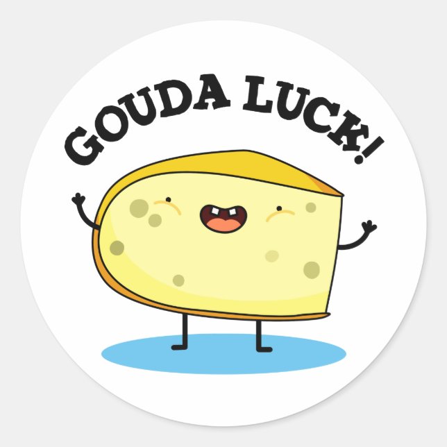 Pegatina Redonda Gouda Luck Funny Cheese Pun (Anverso)