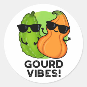 Pegatina Redonda Gourd Vibes Funny Veggie Pun