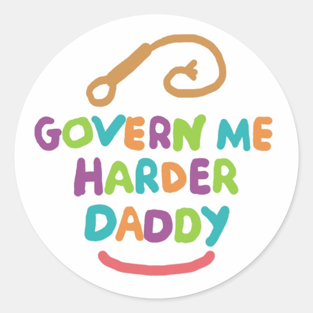 Pegatina Redonda Goverme Harder Daddy (Anverso)