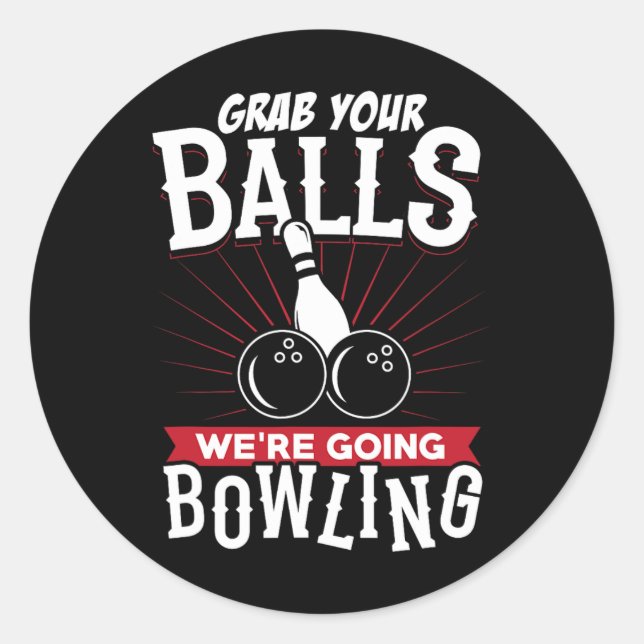 Pegatina Redonda Grab Your We're Going Bowling - Bowling Shirt  (Anverso)