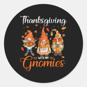 Pegatina Redonda Gracias Con Mis Gnomies Funny Autumn Gnomes L