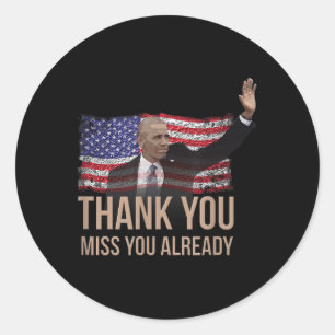 Pegatina Redonda Gracias Obama, Señorita Ya Barack Presidente.