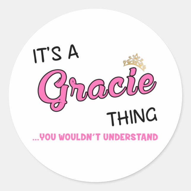 Pegatina Redonda Gracie cosa que no entenderías (Anverso)