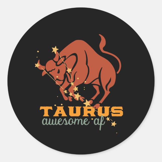 Pegatina Redonda Graciosa Astrología Taurus Zodiac Horoscope Awesom (Anverso)
