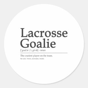 Pegatina Redonda Graciosa Lacrosse Goalie Definición Cita Guay Men