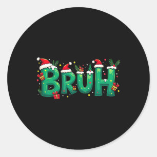Pegatina Redonda Graciosa Navidad Bruh