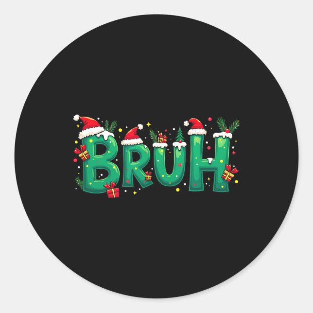 Pegatina Redonda Graciosa Navidad Bruh (Anverso)