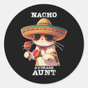 Pegatina Redonda Graciosa Tía Nacho Promedio Cinco De Mayo Mexicano