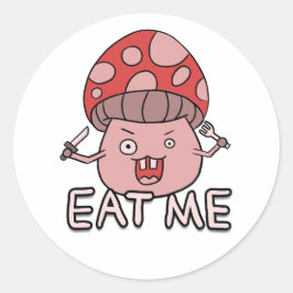 Pegatina Redonda Gracioso arte personalizado de hongos y "Come me"