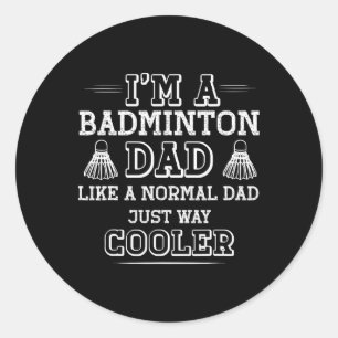 Pegatina Redonda Gracioso Badminton Dad Shirys Hombres Mujeres Jueg