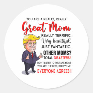 Pegatina Redonda Gracioso Donald Trump Eres Una Madre Realmente Gen