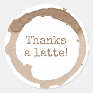 Pegatina Redonda Gracioso Gracias A Un Latte Café Stain